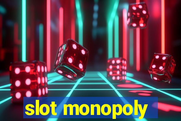 slot monopoly