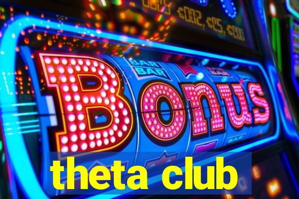 theta club