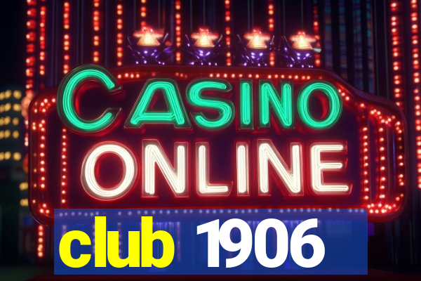 club 1906