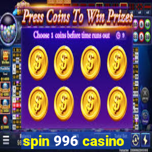 spin 996 casino