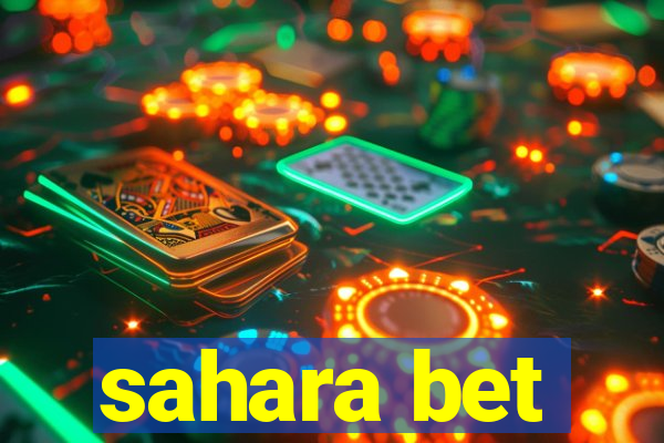 sahara bet