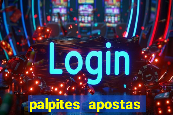 palpites apostas jogos de hoje