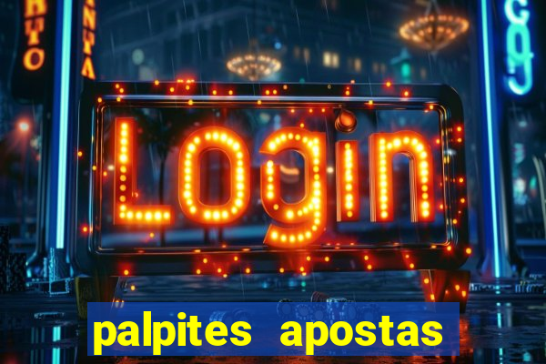 palpites apostas jogos de hoje