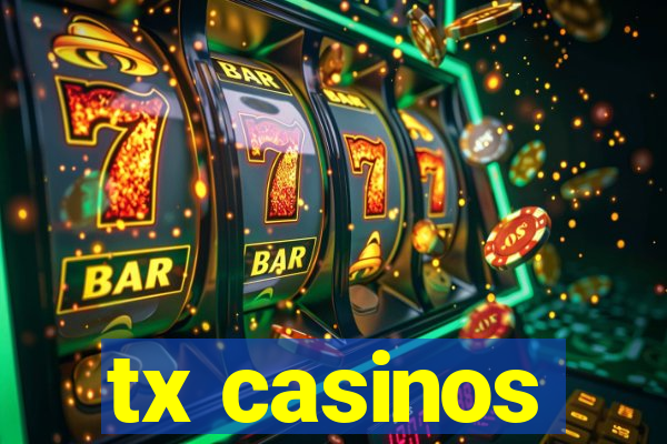 tx casinos