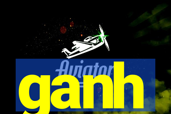 ganh