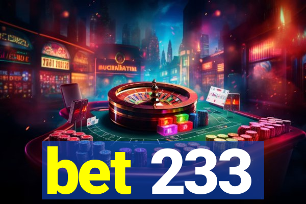 bet 233