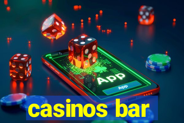 casinos bar