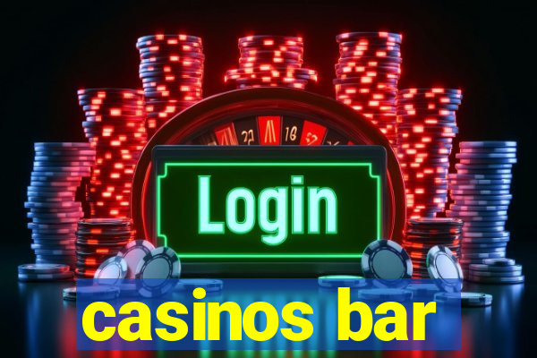 casinos bar