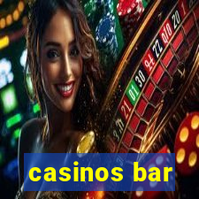 casinos bar