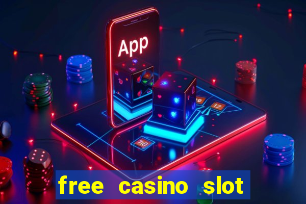 free casino slot machines games