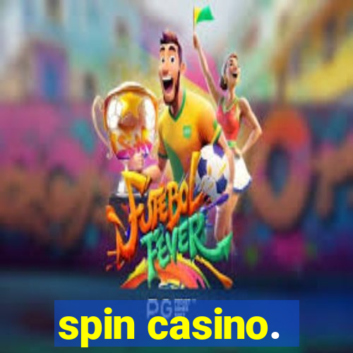 spin casino.