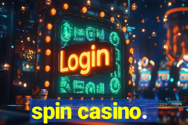 spin casino.