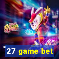 27 game bet