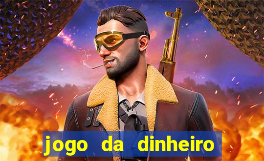 jogo da dinheiro sacar pix