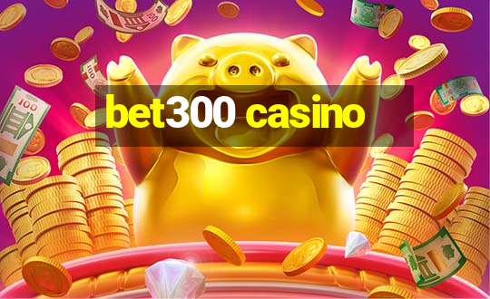 bet300 casino