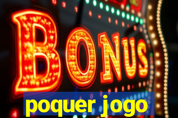 poquer jogo