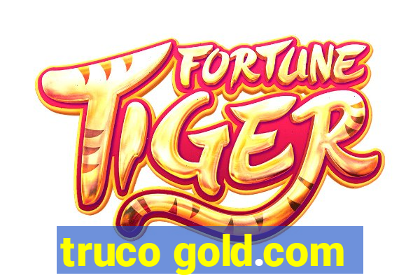 truco gold.com