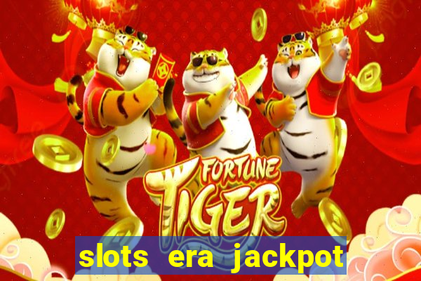 slots era jackpot slots game