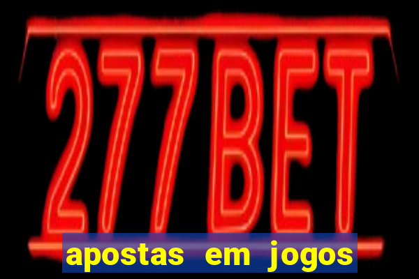 apostas em jogos de futebol