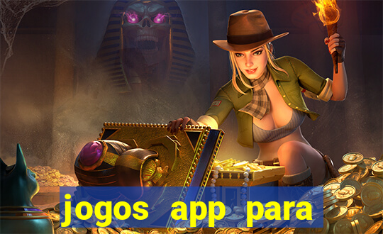 jogos app para ganhar dinheiro