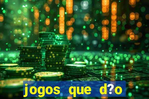 jogos que d?o dinheiro jogando