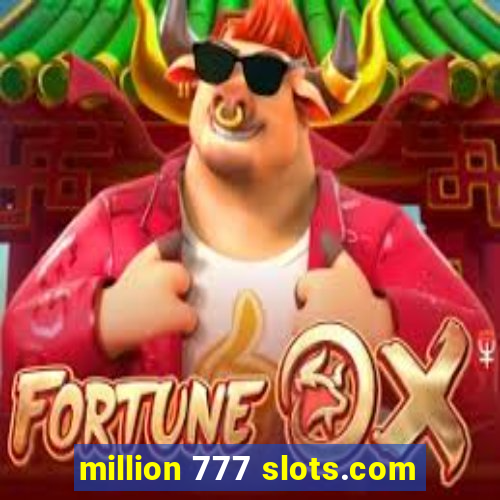 million 777 slots.com