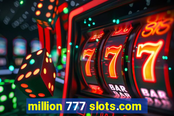 million 777 slots.com