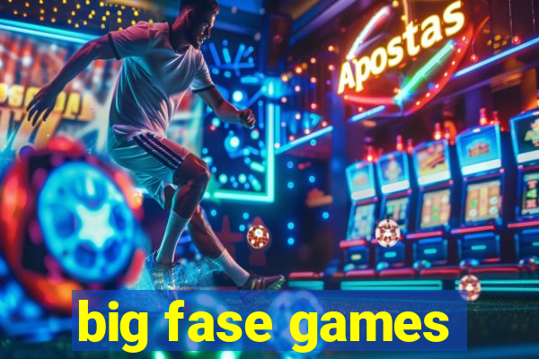 big fase games