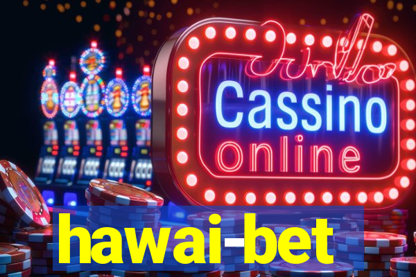 hawai-bet