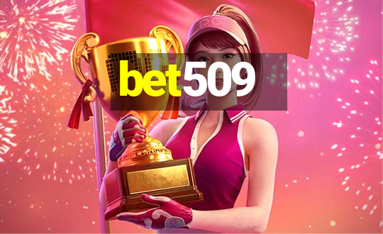 bet509