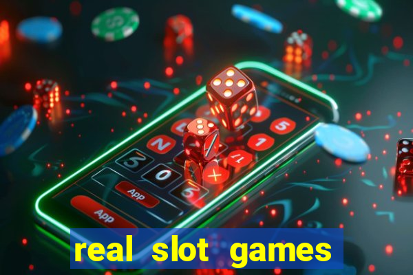 real slot games for money