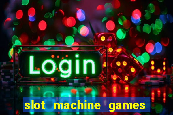 slot machine games online real money