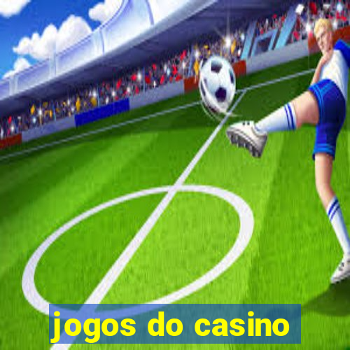 jogos do casino