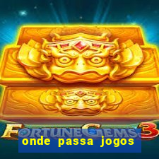 onde passa jogos da champions