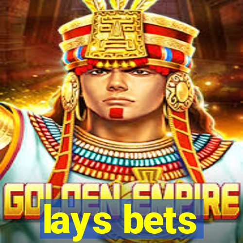 lays bets