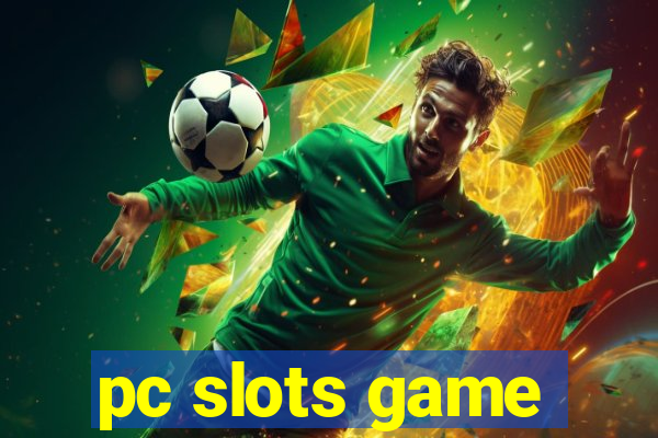 pc slots game