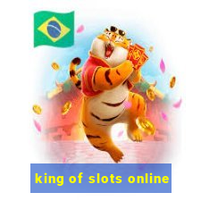 king of slots online