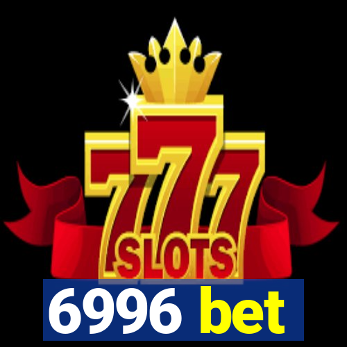 6996 bet