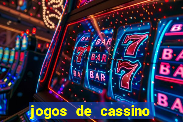 jogos de cassino que dao bonus no cadastro