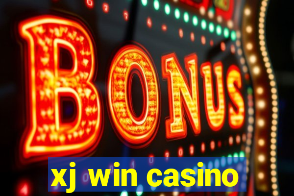 xj win casino