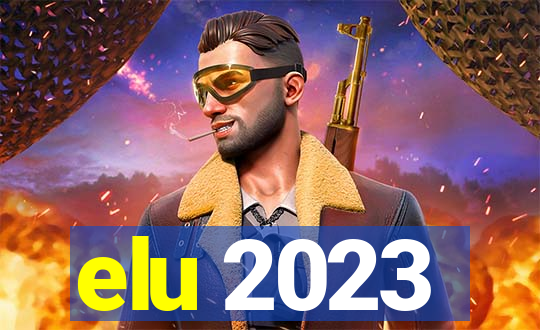 elu 2023