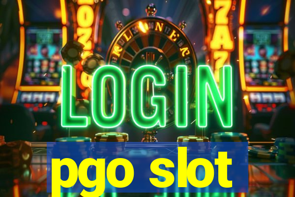 pgo slot