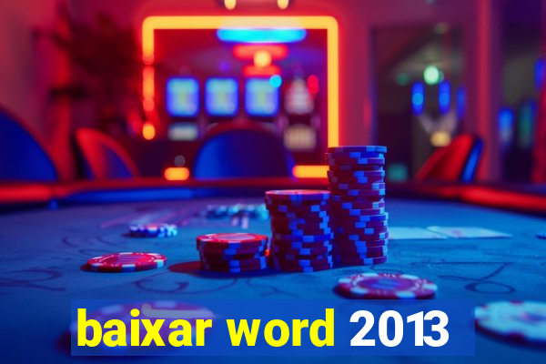 baixar word 2013