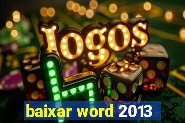 baixar word 2013