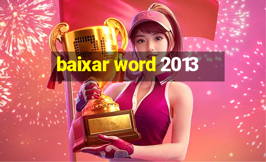 baixar word 2013