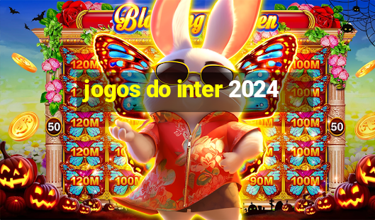 jogos do inter 2024