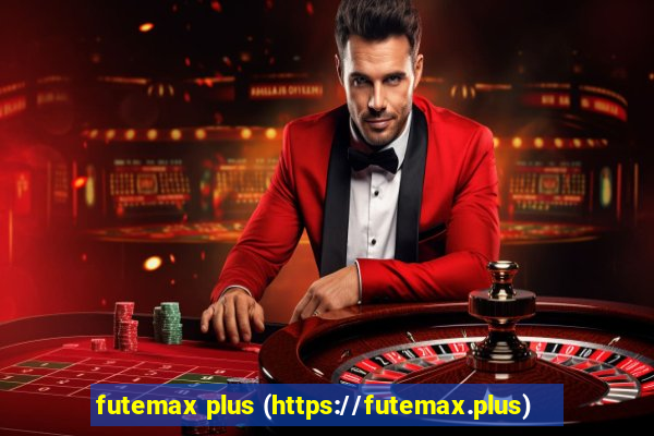 futemax plus (https://futemax.plus)