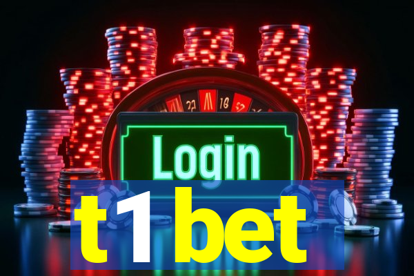 t1 bet