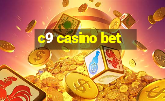 c9 casino bet