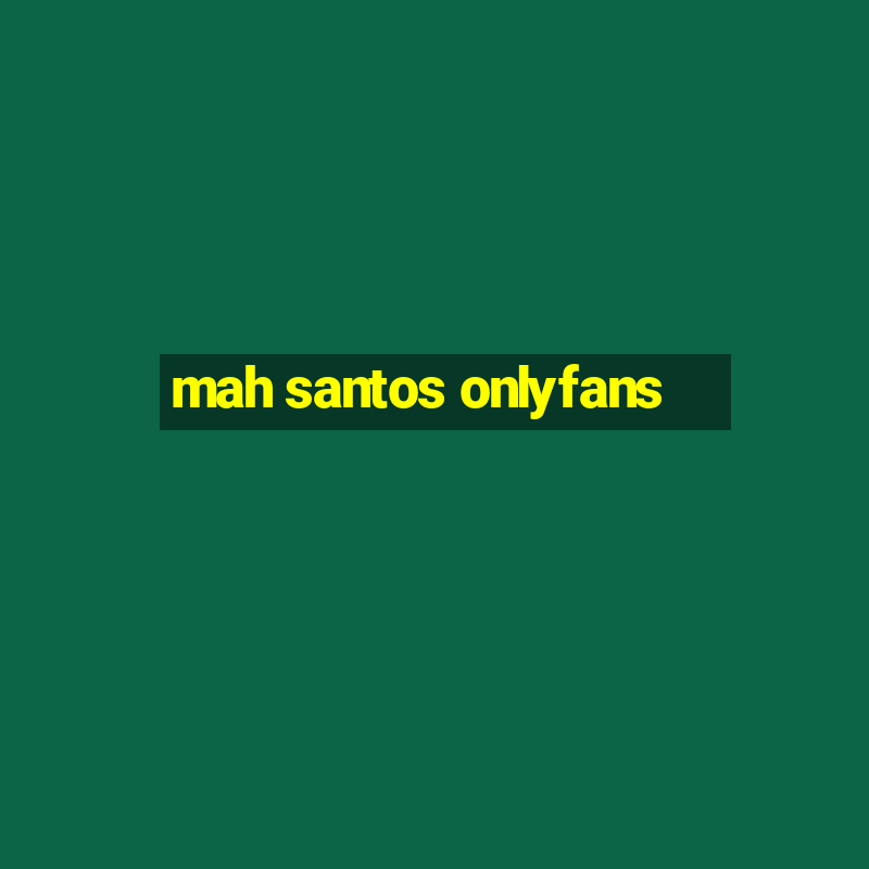 mah santos onlyfans